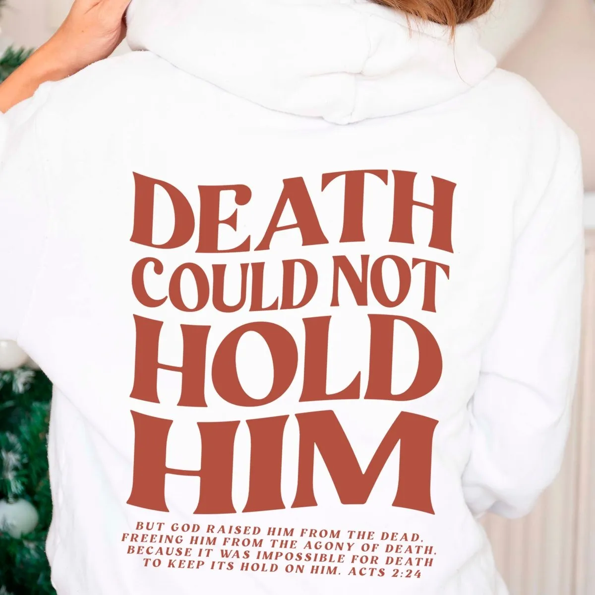 Death Could Not Hold Him Hoodie