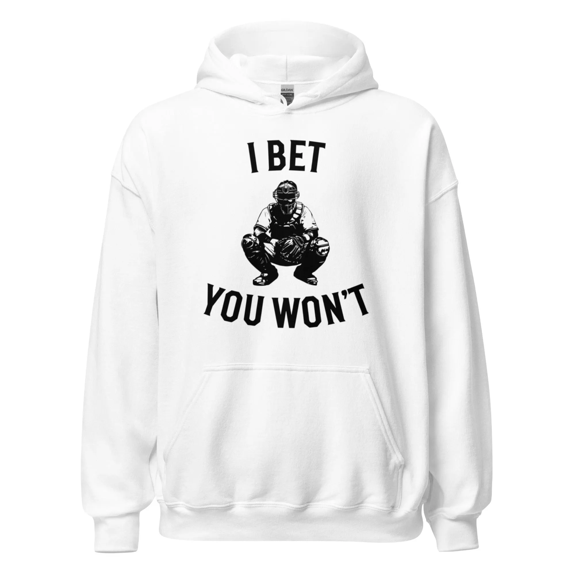 I Bet You Won't - Adult Hoodie