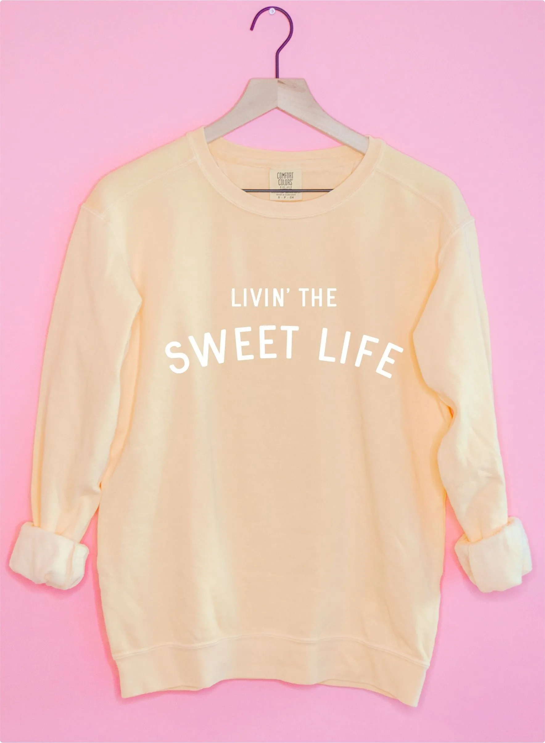 Livin' The Sweet Life  Fleece Crew Neck Sweatshirt