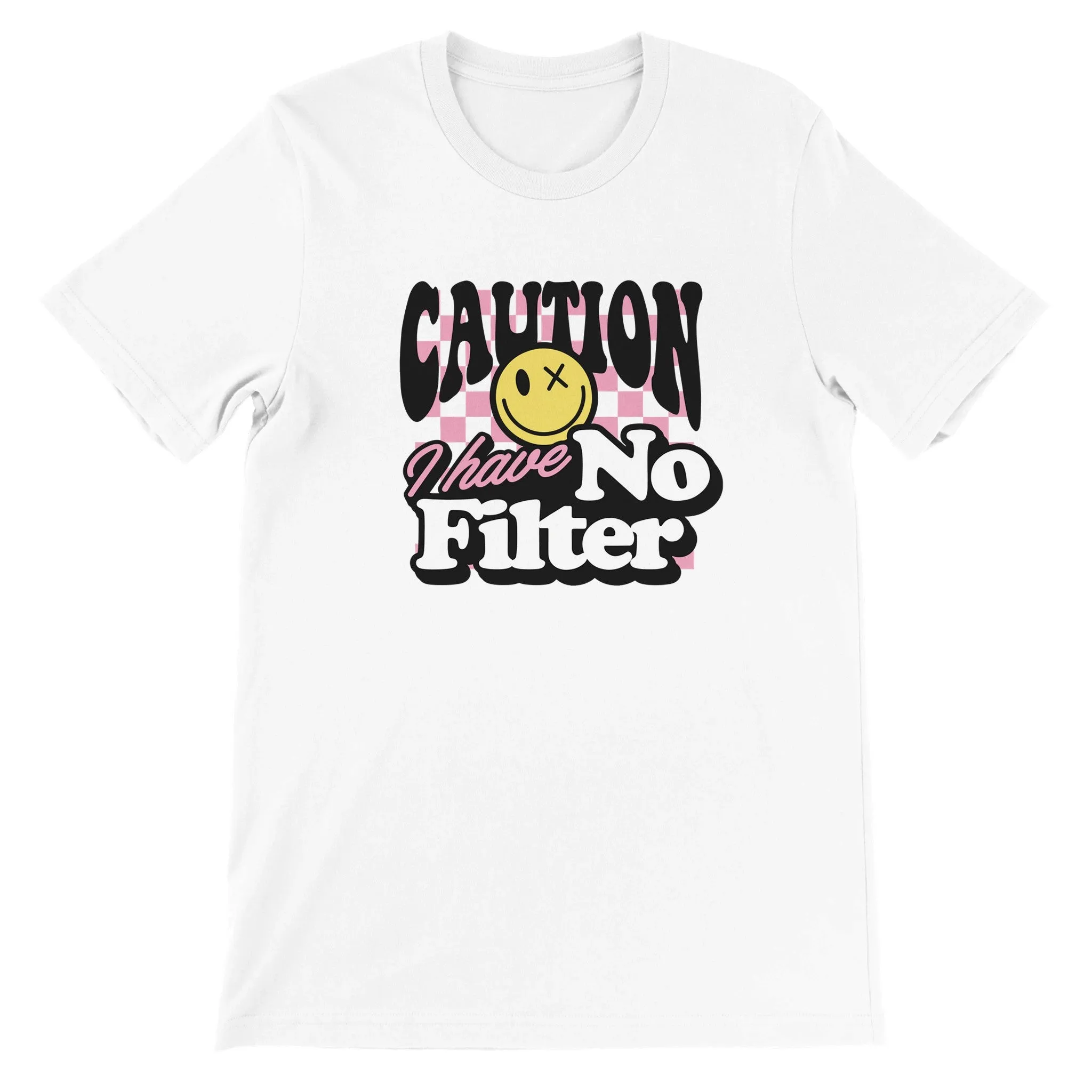 Sarkasme T-Shirt - Caution I Have No Filter - Premium Unisex T-shirt