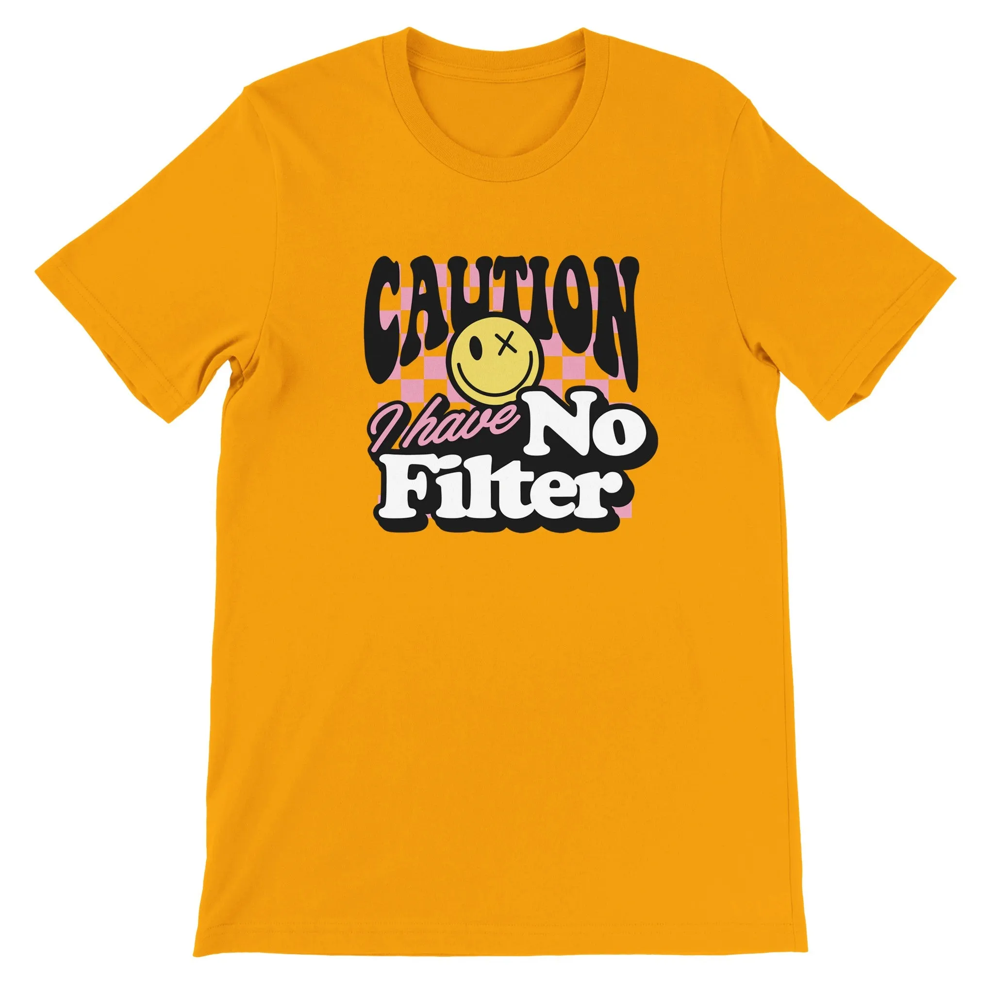 Sarkasme T-Shirt - Caution I Have No Filter - Premium Unisex T-shirt