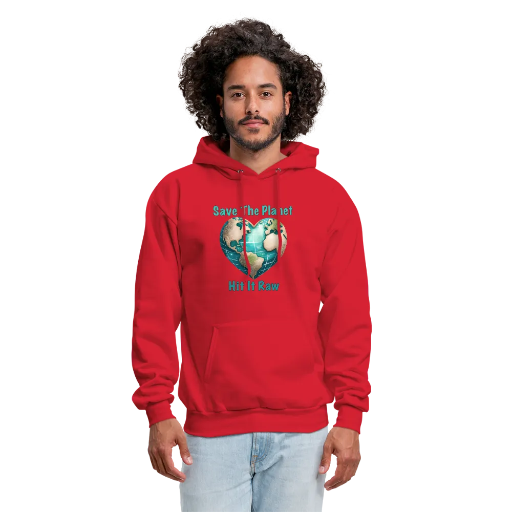 Save The Planet Hit It Raw Hoodie (Funny Environmental Awareness)