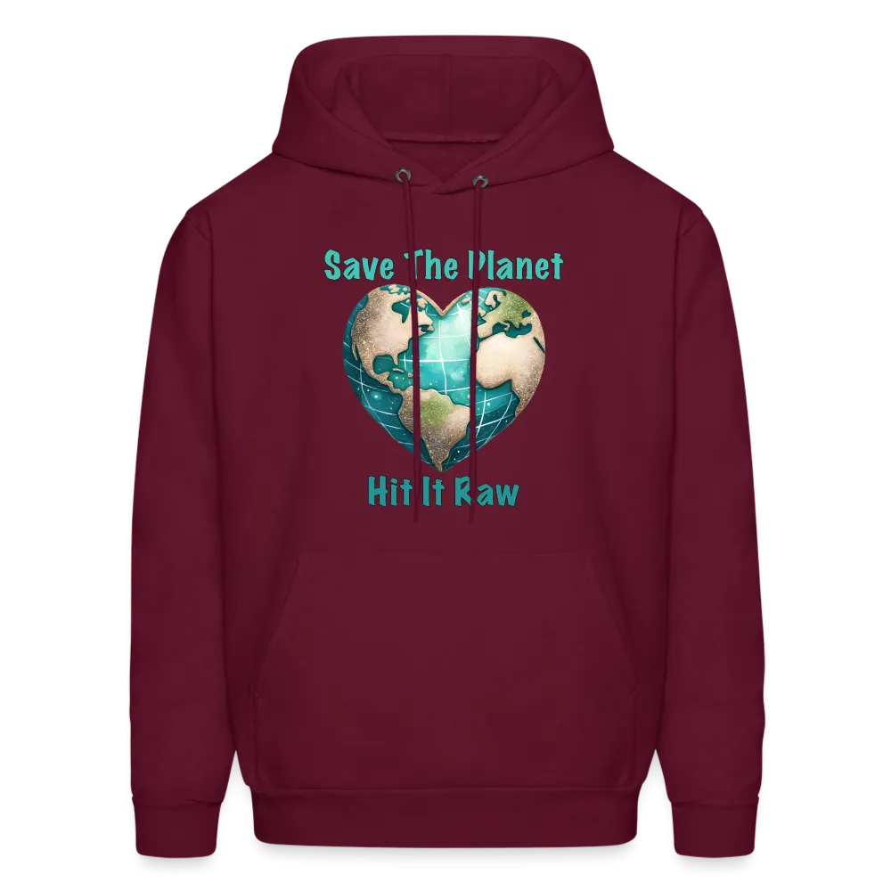 Save The Planet Hit It Raw Hoodie (Funny Environmental Awareness)