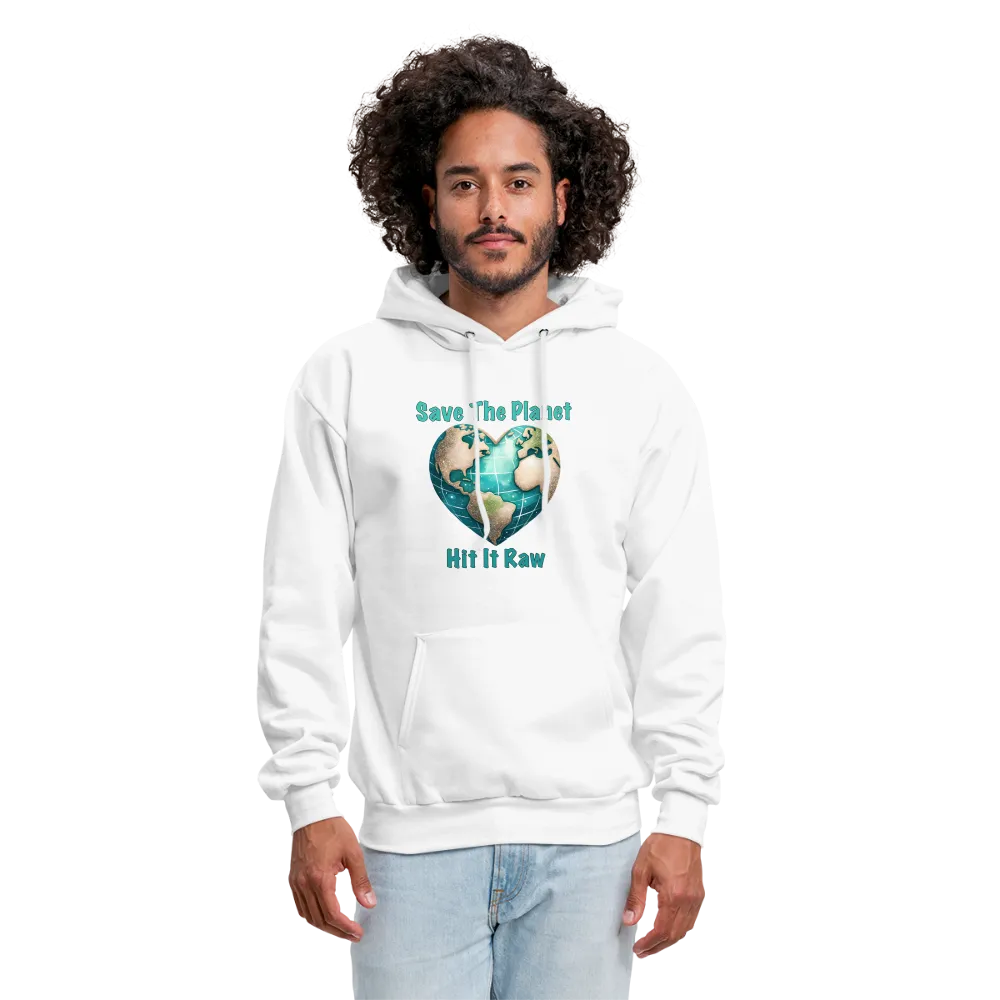 Save The Planet Hit It Raw Hoodie (Funny Environmental Awareness)